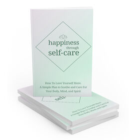 Happiness Through Self-care small