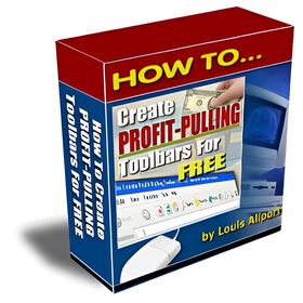 How To Create Profit-Pulling Toolbars For FREE small