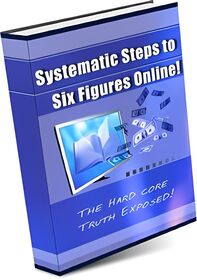 Systematic Steps To Six Figures Online! small