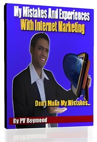 My Mistakes And Experiences With Internet Marketing small