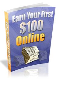 Earn Your First $100 Online small