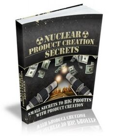 Nuclear Product Creation Secrets small
