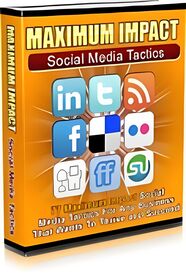 Maximum Impact Social Media Tactics small