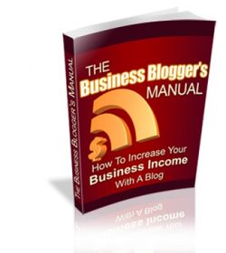The Business Blogger's Manual small