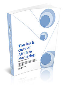 The Ins & Outs of Affiliate Marketing small