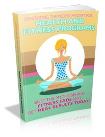 Generating The Proper Mindset For Health And Fitness Programs small