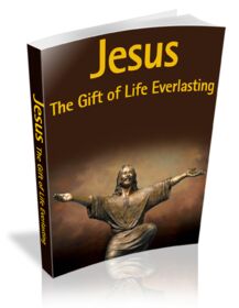Jesus : The Gift Of Life Everlasting small