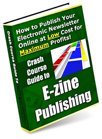 Crash Course Guide to E-zine Publishing small
