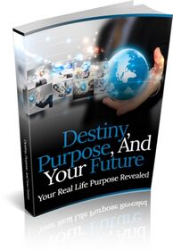 Destiny, Purpose, And Your Future small