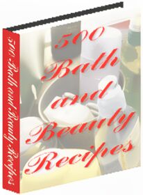 500 Bath and Beauty Recipes small