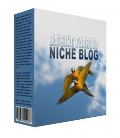 New Raising Parrots Flipping Niche Blog small