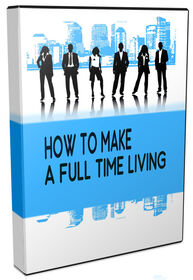 How I Make A Full Time Living Online small