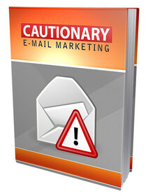 Cautionary Email Marketing small